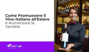 Come promuovere il vino all'estero