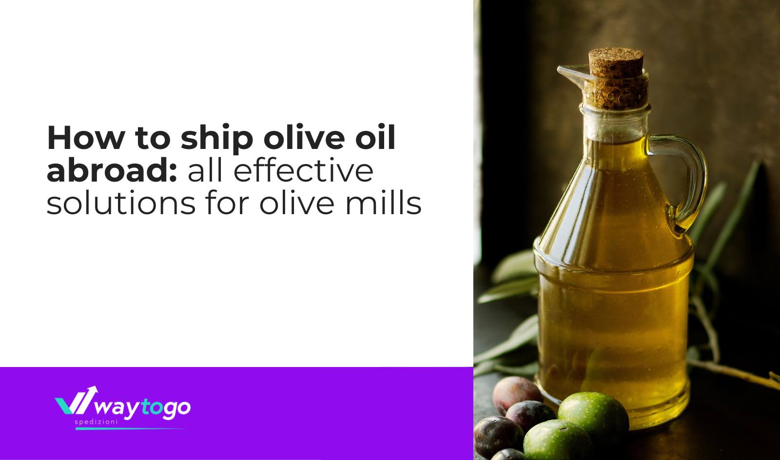 How to ship olive oil abroad solutions for olive mills